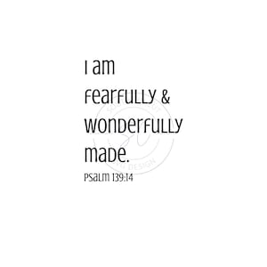 I Am Fearfully and Wonderfully Made SVG - SVG/PNG design - Baby svg