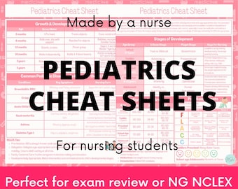 Pediatrics 2 Page Cheat Sheet PDF for Nursing Students! Made BY a Nurse!