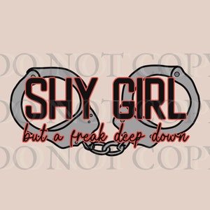 She a Shy Girl But a Freak Deep Down PNG, Get Nasty PNG, Good Girl Booktok Png