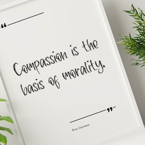 Compassion is Basis for Morality - Arthur Schopenhauer - Printable Wall Art - 2 Versions, Digital, Printable quote