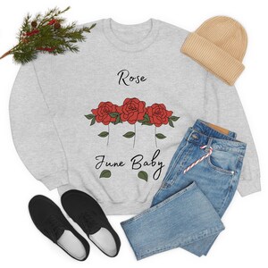 June Birth Month Roses Cotton Sweatshirt, June Flowers Cotton Sweatshirt, Roses June Birthday Cotton Sweatshirt, Roses June Birth Shirt