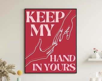 Keep My Hand in Yours Digital Print, Wall Art, Poster, Home Decor, Phrase, Saying, Pink, Modern, Minimal, Cute, Line Art, Hands, Love