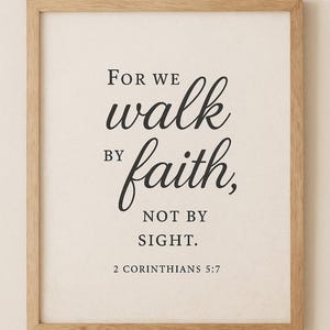 Walk by Faith Printable | 2 Corinthians 5:7 | Christian Wall Art | Bible Verse Home Decor |