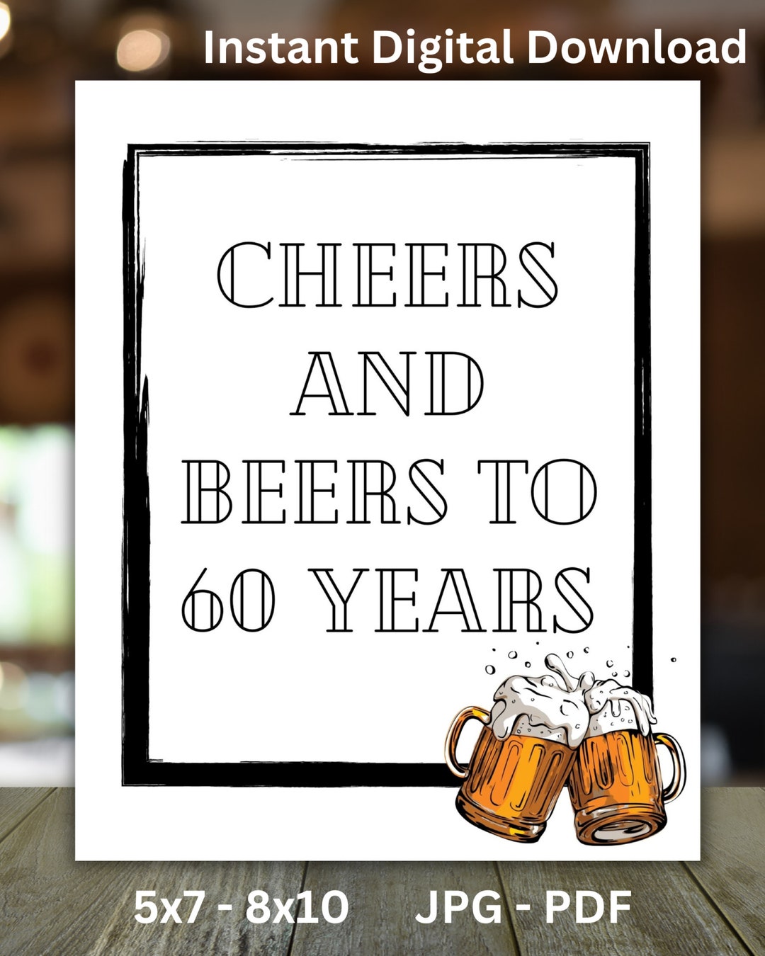 Cheers and Beers to 60 Years Printable 60th Birthday Wedding - Etsy