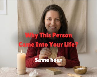 Why This Person Came Into Your Life? Love Tarot Reading - Same Hour - No AI