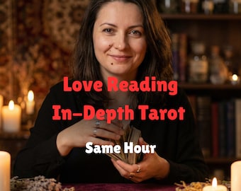 Same Hour Love Tarot Reading -  Your Questions Answered Fast and In-Depth - No AI Psychic