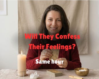 Will They Confess Their Feelings? Love Tarot Reading - Same Hour Delivery - No AI
