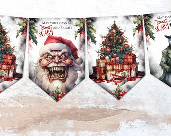 May include: A Christmas banner with three panels. The first panel features a creepy Christmas tree with presents and blood dripping from the ornaments. The second panel features a scary Santa Claus with fangs and a red hat. The third panel features a creepy snowman with a top hat and a sinister smile. The text on the banner reads "May your days be scary and bright".