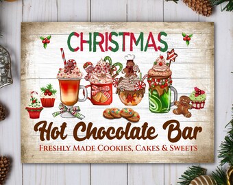 May include: A Christmas-themed sign with the text "Christmas Hot Chocolate Bar" and the words "Freshly Made Cookies, Cakes & Sweets". The sign features a white background with red and green accents. There are illustrations of various hot chocolate drinks topped with whipped cream, candy canes, and other festive treats.