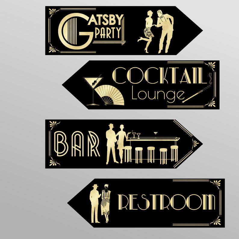 May include: Four black and gold arrow signs with white text. The signs read "Gatsby Party", "Cocktail Lounge", "Bar", and "Restroom".