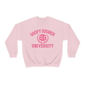 Unisex Goofy Goober University Crewneck Sweatshirt, Funny Women's Sweatshirt, Pink Sweatshirt, Womens Gift