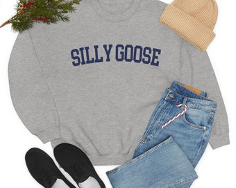 Unisex Silly Goose Crewneck Sweatshirt, Funny Sweatshirt, Gift for Guys