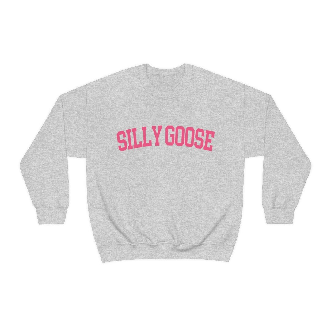 Unisex Silly Goose Crewneck Sweatshirt, Funny Sweatshirt, Gift for