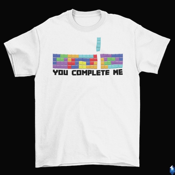 Tetris You Complete Me T-Shirt Unisex Cotton Funny Sizes Valentines Day Puzzle 2022