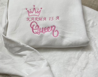 Karma Is A Queen| Y2K Style Embroidered Crewneck| Sweatshirt| I'm the problem - Music Merch - Gift - Vintage