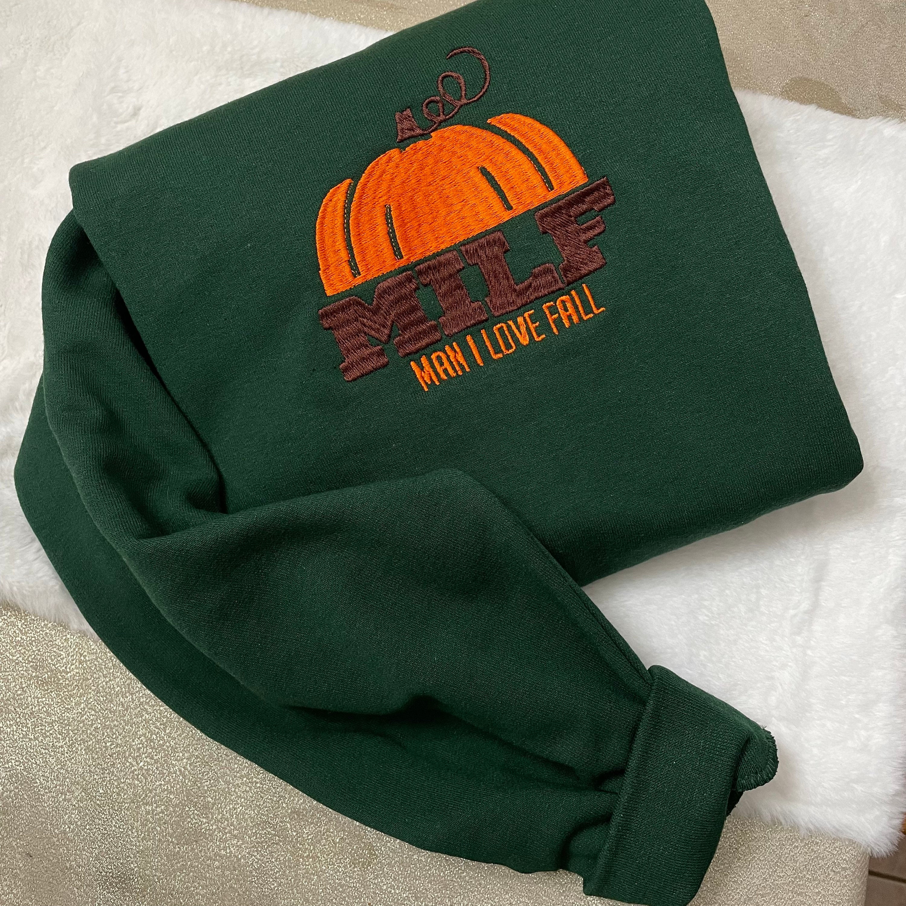 Discover MILF Man I Love Fall Embroidered Sweatshirt - Fall Clothing - Women's Fashion - Mom - Pumpkin season - spooky season - Embroidered clothing