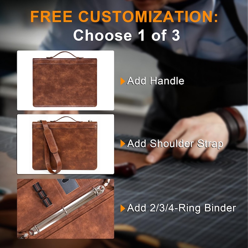 May include: A brown leather portfolio case with three customization options: a top handle, a shoulder strap, or an internal metal ring binder mechanism. The text reads FREE CUSTOMIZATION: Choose 1 of 3, Add Handle, Add Shoulder Strap, Add 2/3/4-Ring Binder.