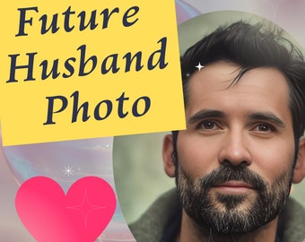 May include: A photograph featuring a man with dark hair and a beard, accompanied by the text "Future Husband Photo" on a yellow note. The image also includes a pink heart and starburst accents.