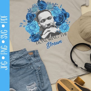 Black History Month SVG, MLK jpg, jpeg, png, pdf, Martin Luther King Jr Digital Design Print, Honouring the Dream, Black American, Melanin