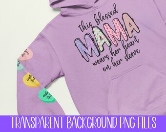 This Blessed Mama Wears Her Heart on Her Sleeve Valentines Day PNG, BOHO Mother's Day, Conversation Hearts, Ready for Custom Design