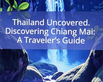 La Thaïlande dévoilée par AsianArtisanHunter : À la découverte de Chiang Mai – Guide du voyageur sur l’histoire, la culture et les merveilles naturelles.