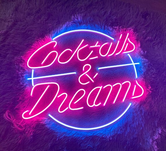 Cocktails and Dreams Neon Signs Custom Led Sign Neon Sign - Etsy