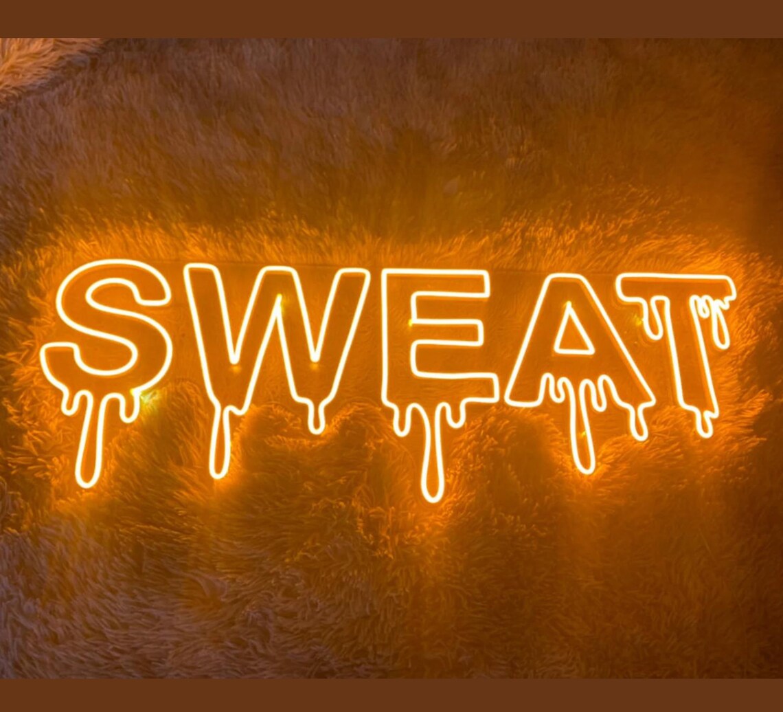 Dripping Sweat Neon Signs Sweat Led Sign Neon Sign Wall Art Etsy