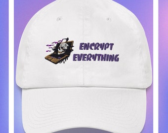 Encrypt Everything Baseball Hat (Cybersecurity/InfoSec)