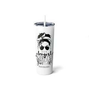 Skinny Steel Tumbler + Straw 20oz food-grade steel double wall insulation matte finish BPA-Free funny nursing student quote graduation gift