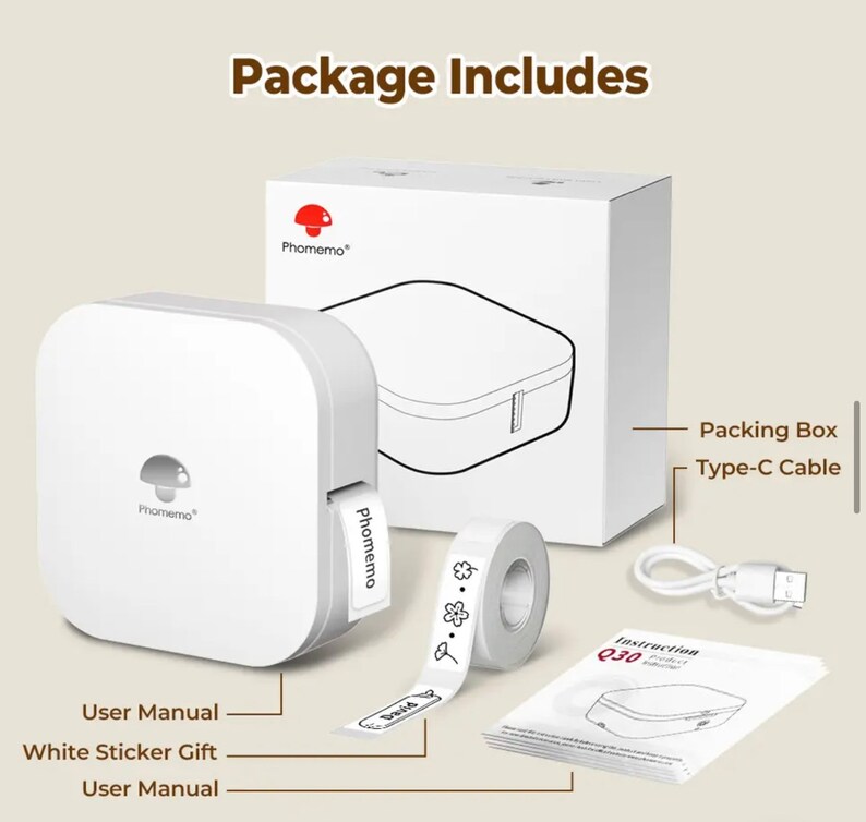 May include: A white label printer with a roll of white label tape, a white box, a user manual, a type-C cable, and a white sticker gift. The label printer has a mushroom logo and the text "Phomemo" on it. The label tape has a floral design. The box has the text "Phomemo" on it. The user manual has the text "Instruction Q30" on it. The cable is connected to a USB port. The sticker gift is a white sticker with the text "Phomemo" on it.