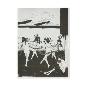May include: Black and white illustration of a group of nude figures dancing in a circle, holding garlands. A satyr plays a flute nearby. Mountains and clouds are in the background. The artwork is signed by Aubrey Beardsley.