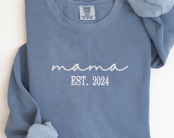 Comfort Colors® Custom Embroidered Mama Est 2024 Sweatshirt, Mama Est Sweatshirt With Kid Name, Mama Crewneck Embroidered, Mom And Son Gift