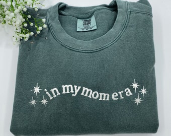 Comfort Colors® Custom Embroidered In My Mom Era Sweatshirt With Kid Name on Sleeve, Mom Era Sweatshirt, In My Mom Era Shirt, New Mom Gift