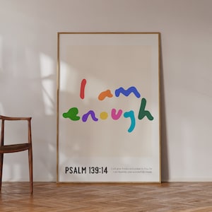 I am enough | Psalm 139 | Printed and Shipped | Modern Scripture Decor | Bible Verse Prints | Christian Home Decor | Christian Faith Poster