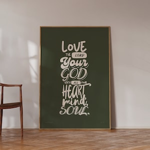 Love the Lord your God | Matthew | Printed and Shipped | Modern Scripture Decor | Bible Verse Prints | Christian Home Decor | Faith Poster