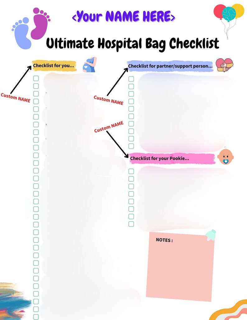 May include: A printable checklist for a hospital bag, with sections for the person giving birth, their partner, and the baby. The checklist has a light blue background with colorful paint strokes on the sides. The top of the checklist has a pink and blue footprint graphic and the text "Ultimate Hospital Bag Checklist".