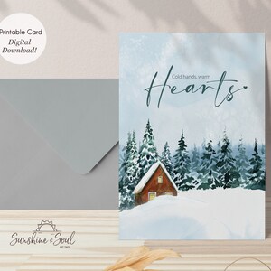 Cold Hands Warm Hearts, Winter Cabin Scene, Holiday Card Printable (digital download)