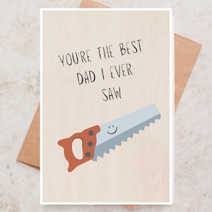 Best Dad I ever Saw Lustige Vatertagskarte, glückliche Vatertagskarte für Papa, für Papa von Kind, süße Sägekarte zum Vatertag