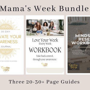 Mama&#39;s Week BUNDLE, Printable pdf or Digital Download, Customizable Weekly Planner + Awareness & Mindset Journals for less stress, more joy