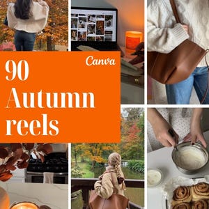 May include: A collage of images featuring autumn scenes, a laptop, a cream cable-knit sweater, a brown leather bag, a person whisking batter in a bowl, cinnamon rolls, and a pumpkin-shaped candle, with the text 90 Autumn reels Canva.