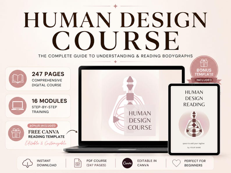 May include: A digital Human Design Course displayed on a laptop and tablet. The course includes 247 pages, 16 modules, and a free Canva reading template. The title "Human Design Course" is prominently displayed in a stylish font.