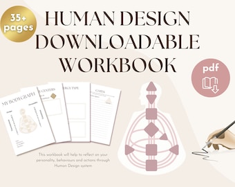 May include: A downloadable Human Design workbook with over 35 pages. The cover features the text "Human Design Downloadable Workbook" and a graphic of a human figure with interconnected shapes. The workbook includes pages on body graphs, energy types, and gates.