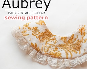 Aubrey Vintage Baby Collar Sewing Pattern: Detachable Collar (PDF)