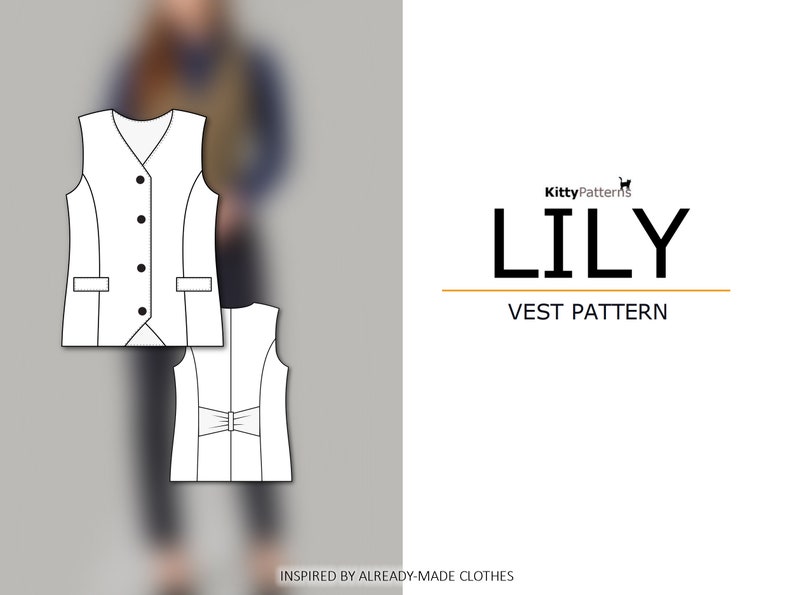May include: A black and white line drawing of a vest pattern called "Lily Vest Pattern" by KittyPatterns. The drawing shows the front and back views of the vest. The vest has a V-neck, buttons, and pockets. The text "Inspired by already-made clothes" is at the bottom of the image.