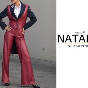May include: A woman wearing a red leather pantsuit with a black and red tailcoat. The tailcoat has a black collar and lapels, and the trousers have a wide leg. The woman is standing on a pavement. The text "KittyPatterns NATALIE TAIL-COAT PATTERN" is in the background.