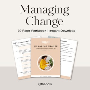 Managing Change: Supporting yourself through the uncertainty of change.