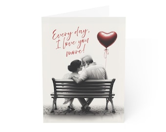 Every Day I Love You More Greeting Card | Romantic Love Note