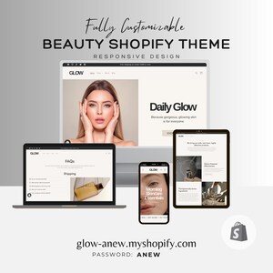 May include: A customizable beauty Shopify theme with a responsive design. The theme features a website with a model's face, a laptop, a tablet, and a smartphone, all displaying the website. The website is called "Glow" and features a tagline "Daily Glow" and a call to action to "Shop Now". The website also features a section for "Morning Skincare Essentials".