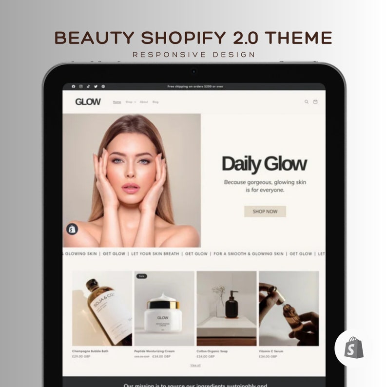 May include: A website screenshot for a beauty brand called "Glow" featuring a model with glowing skin and the text "Daily Glow" with the tagline "Because gorgeous, glowing skin is for everyone." The website also features product images for Champagne Bubble Bath, Peptide Moisturizing Cream, Cotton Organic Soap, and Vitamin C Serum.
