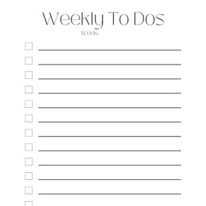 May include: A black and white printable weekly to-do list with the text "Weekly To Dos" and "Week:" at the top. The list has 18 blank lines with checkboxes next to each line.